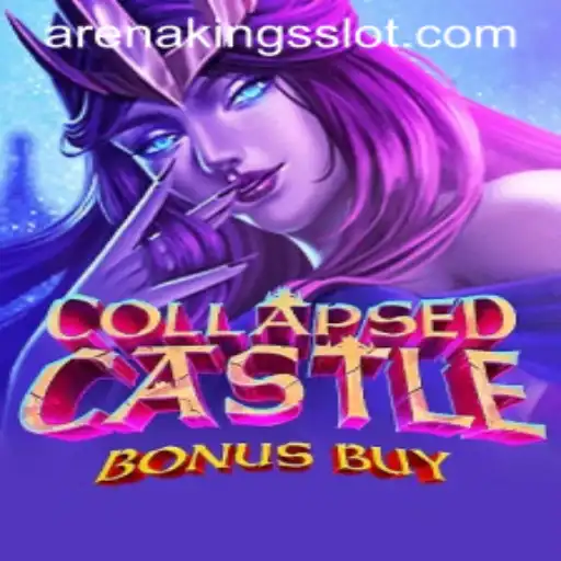 Exploring the Thrills of CollapsedCastleBonusBuy with ArenaKings