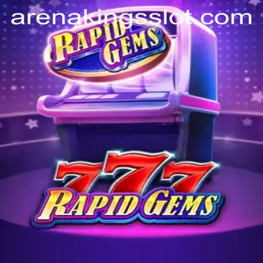 Exploring the Exciting World of RapidGems777 in ArenaKings