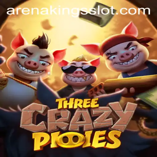 ThreeCrazyPiggies: A New Era in ArenaKings